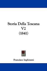 Storia Della Toscana V2 (1841)