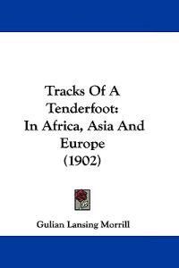 Tracks Of A Tenderfoot