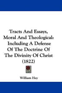 Tracts And Essays, Moral And Theological