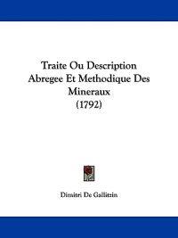 Traite Ou Description Abregee Et Methodique Des Mineraux (1792)