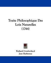 Traite Philosophique Des Loix Naturelles (1744)