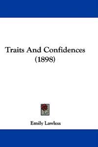 Traits And Confidences (1898)