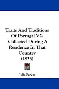 Traits And Traditions Of Portugal V2