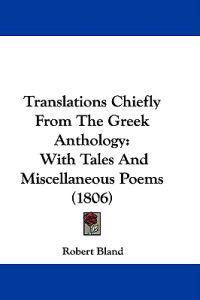 Translations Chiefly From The Greek Anthology