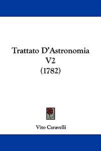Trattato D'Astronomia V2 (1782)