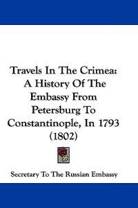 Travels In The Crimea