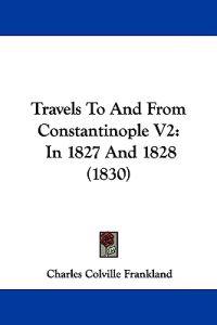 Travels To And From Constantinople V2