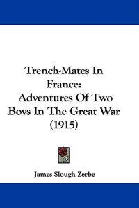 Trench-Mates In France