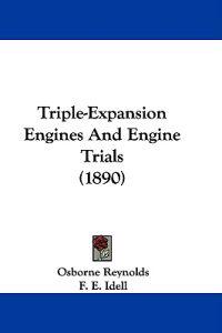 Triple-Expansion Engines And Engine Trials (1890)