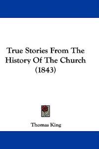 True Stories From The History Of The Church (1843)