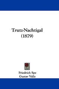 Trutz-Nachtigal (1879)