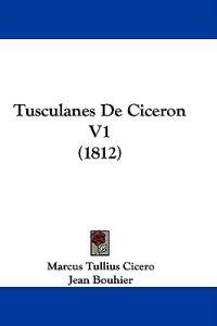 Tusculanes de Ciceron V1 (1812)