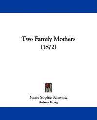 Two Family Mothers (1872)