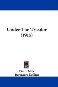 Under The Tricolor (1915)