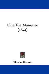 Une Vie Manquee (1874)