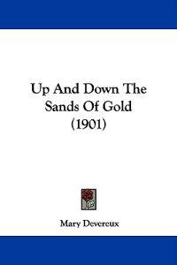 Up And Down The Sands Of Gold (1901)