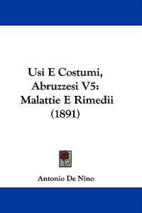 Usi E Costumi, Abruzzesi V5