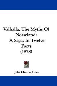 Valhalla, The Myths Of Norseland