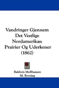 Vandringer Gjennem Det Vestlige Nordamerikas