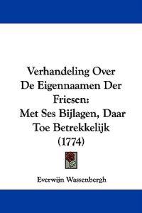 Verhandeling Over De Eigennaamen Der Friesen