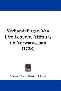 Verhandelingen Van Der Letteren Affinitas Of Verwantschap (1728)