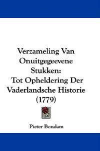 Verzameling Van Onuitgegeevene Stukken
