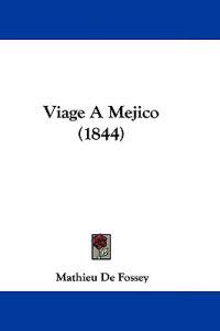 Viage A Mejico (1844)