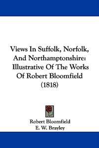 Views In Suffolk, Norfolk, And Northamptonshire