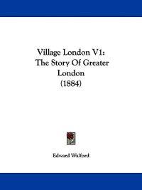 Village London V1