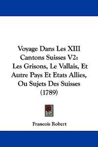 Voyage Dans Les XIII Cantons Suisses V2