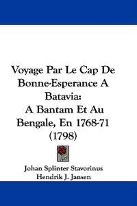 Voyage Par Le Cap De Bonne-Esperance A Batavia