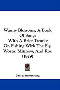 Wanny Blossoms, A Book Of Song