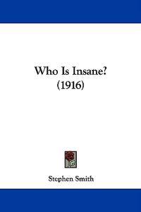 Who Is Insane? (1916)