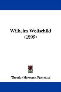Wilhelm Wolfschild