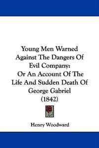 Young Men Warned Against the Dangers of Evil Company