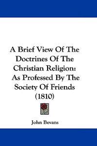 A Brief View of the Doctrines of the Christian Religion