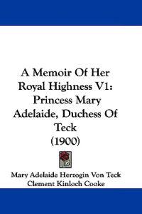 A Memoir of Her Royal Highness