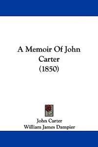 A Memoir Of John Carter (1850)