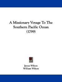 A Missionary Voyage to the Southern Pacific Ocean