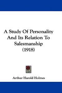 A Study of Personality and Its Relation to Salesmanship