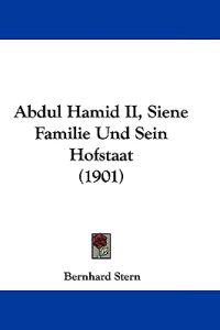 Abdul Hamid II, Siene Familie Und Sein Hofstaat
