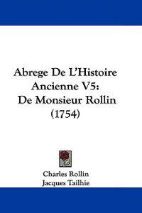 Abrege De L'Histoire Ancienne V5