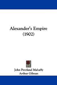 Bokomslag för "Alexander's Empire"