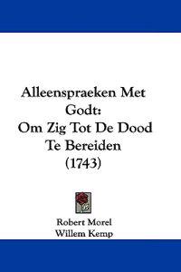Alleenspraeken Met Godt