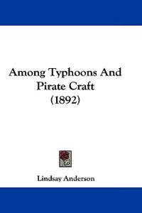 Among Typhoons And Pirate Craft (1892)