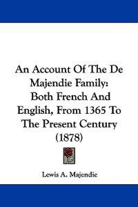 An Account of the De Majendie Family
