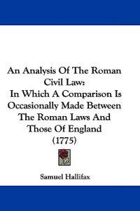 An Analysis of the Roman Civil Law