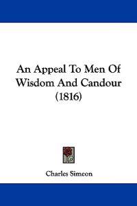 An Appeal to Men of Wisdom and Candour
