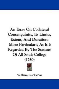 An Essay On Collateral Consanguinity, Its Limits, Extent, And Duration