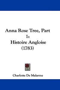 Anna Rose Tree, Part 1